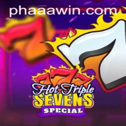 HotTripleSevensSpecial: A Captivating Journey into the World of Modern Gaming Featuring PHAAA