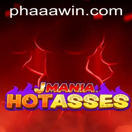 JManiaHotAsses: Unveiling the Exciting World of PHAAA